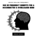 963 Hz Frequency Benefits for a Disconnected & Overloaded Mind