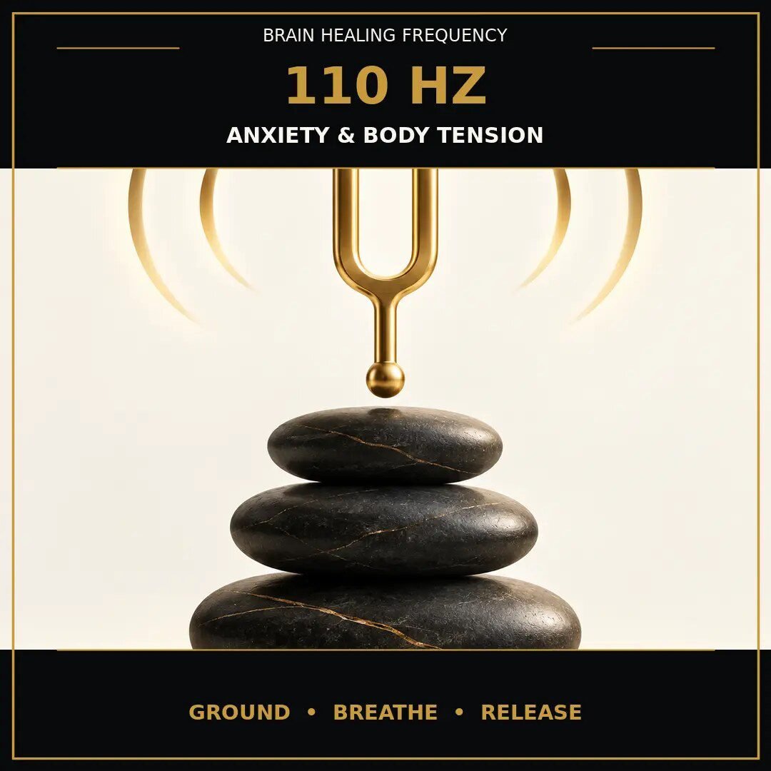 110 Hz frequency benefits for anxiety and body tension relief